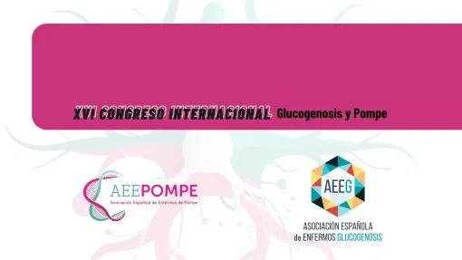 XVI Congreso Internacional de Glucogenosis y Pompe