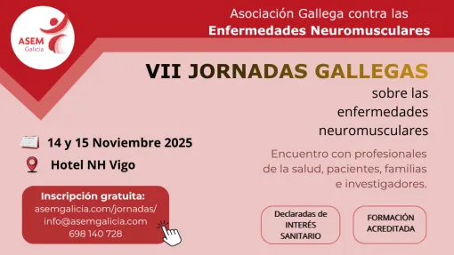 VII Jornadas Gallegas sobre Enfermedades Neuromusculares - ASEM