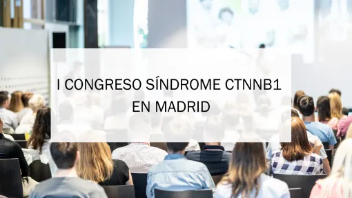 Imagen de fondo de un auditorio lleno con gente observando una conferencia. Sobre ella, las palabras I Congreso Síndrome CTNNB1