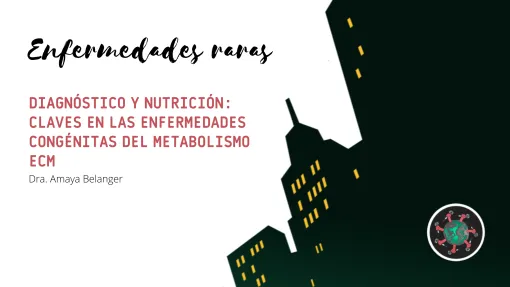 El programa de radio 'Enfermedades Raras', de Antonio G. Armas habla sobre Diagnóstico y nutrición: claves en las enfermedades congénitas del metabolismo ECM